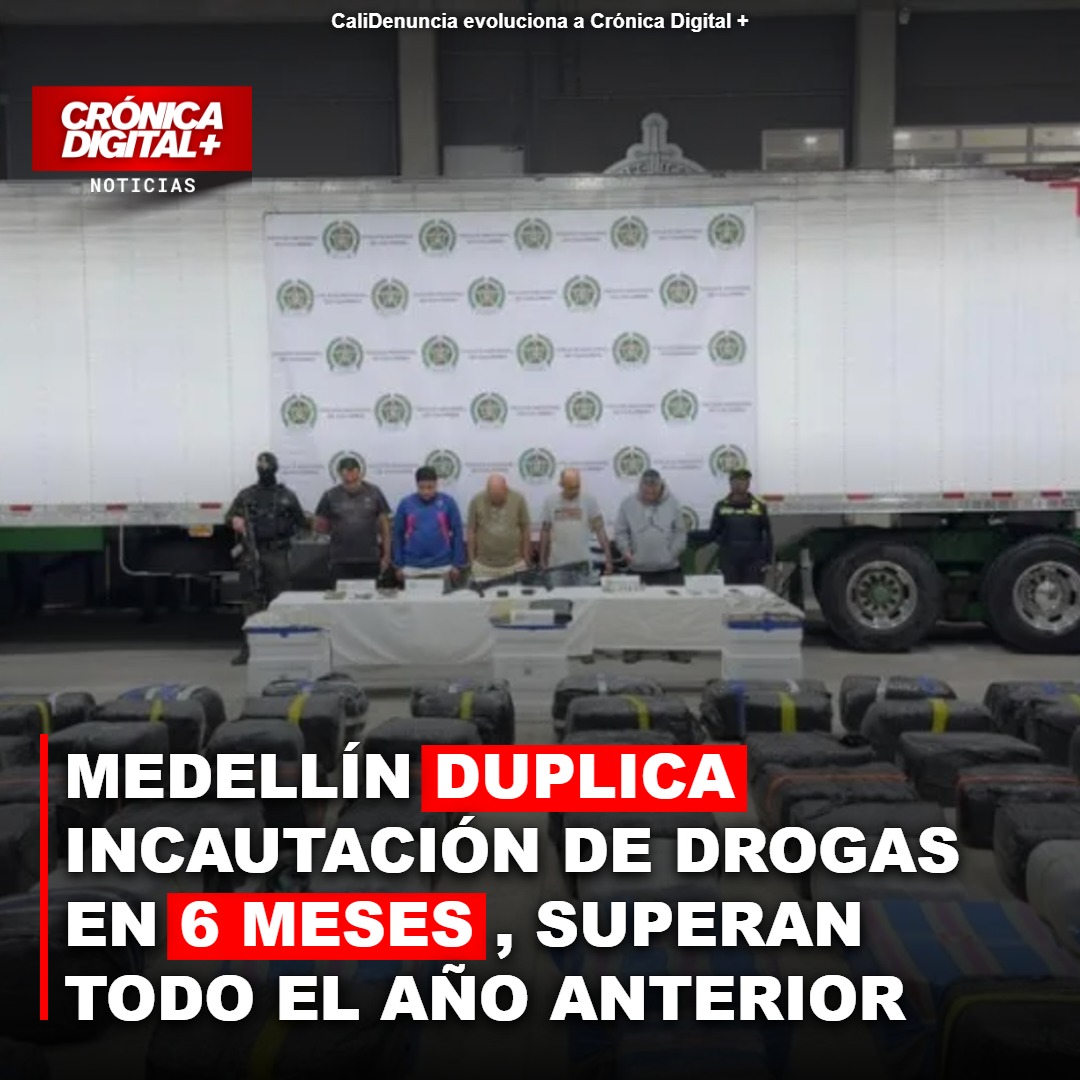 Medellín duplica incautación de drogas en seis meses de 2026