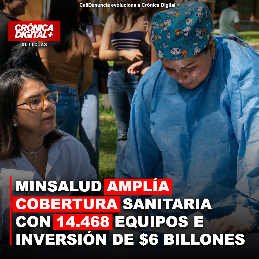 MINSALUD AMPLÍA COBERTURA SANITARIA CON 14.468 EQUIPOS E INVERSIÓN DE $6,87 BILLONES