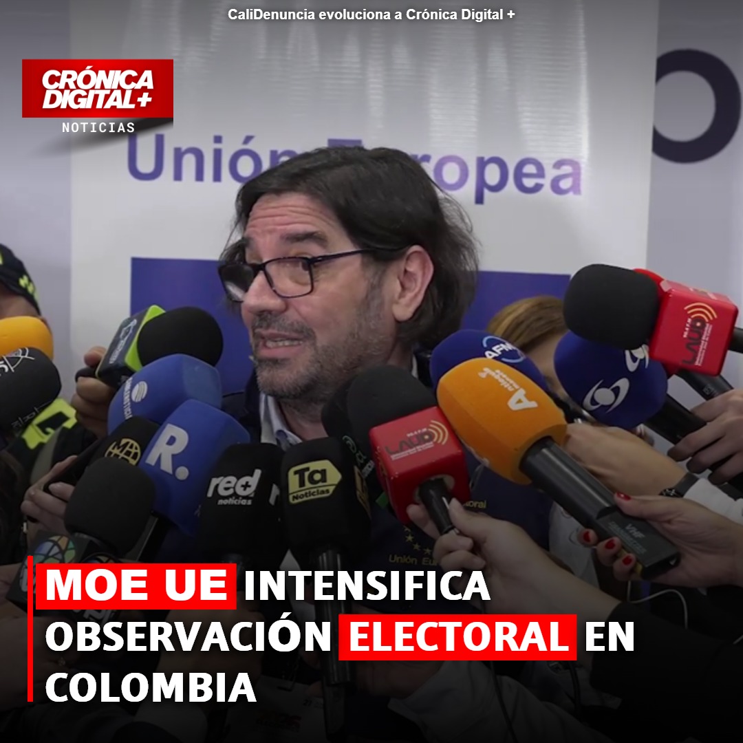 Misión UE observa cierre y escrutinio electoral; garantiza transparencia en Colombia
