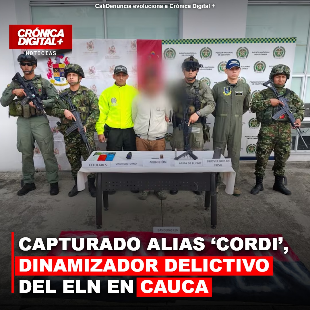 Neutralizan a ‘Cordi’, cabecilla clave del ELN en Caldono, Cauca