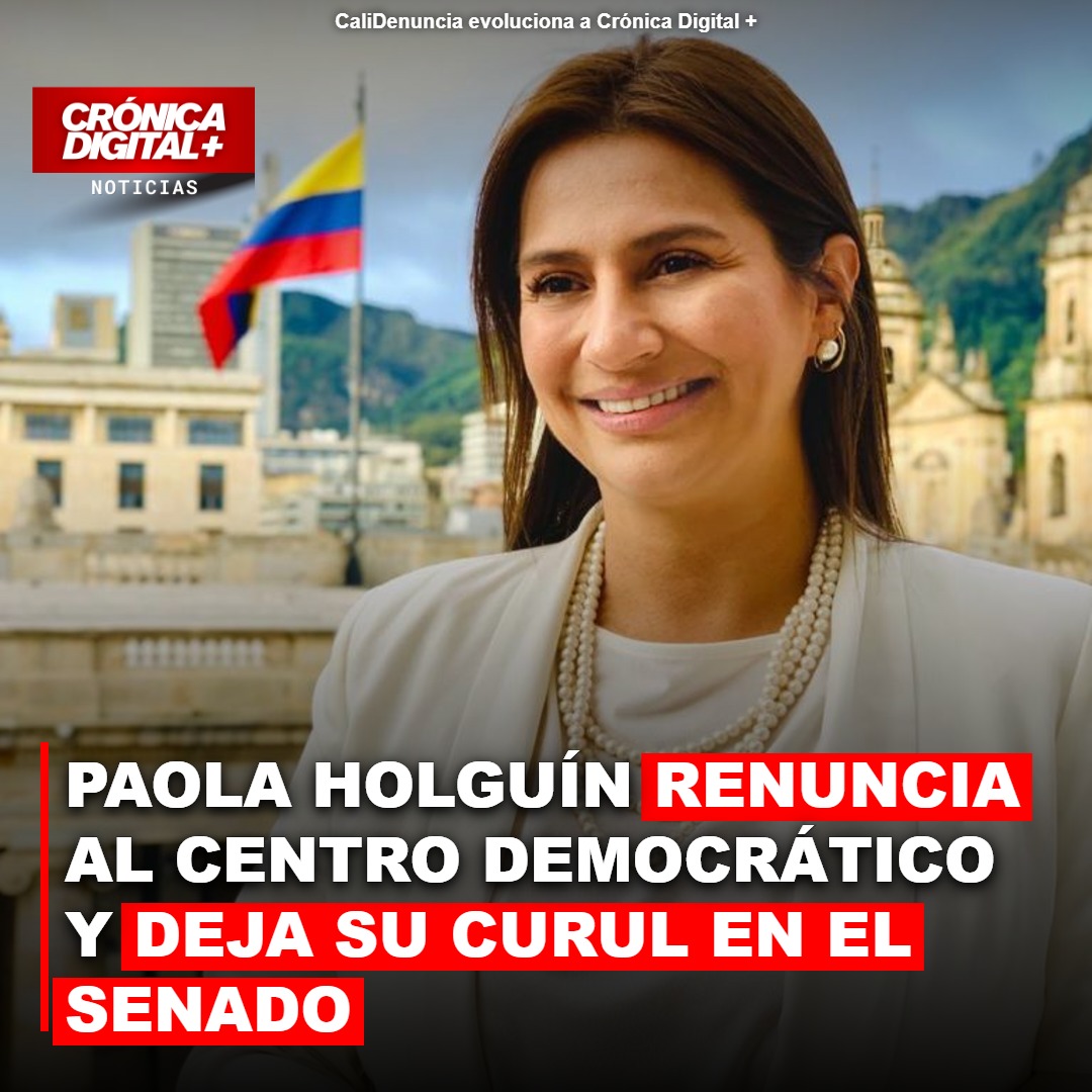 PAOLA HOLGUÍN RENUNCIA AL CENTRO DEMOCRÁTICO Y DEJA SU CURUL EN EL SENADO