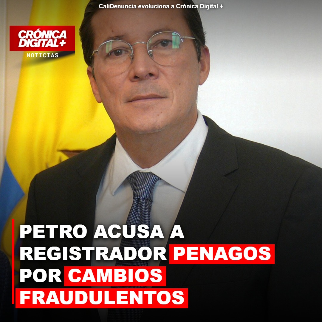 Petro denuncia fraude electoral: Registrador Penagos en el ojo del huracán