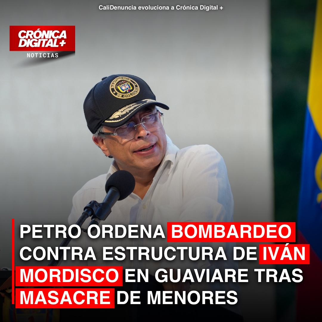 PETRO ORDENA BOMBARDERO CONTRA ESTRUCTURA DE IVÁN MORDISCO EN GUAVIARE TRAS MASACRE DE MENORES
