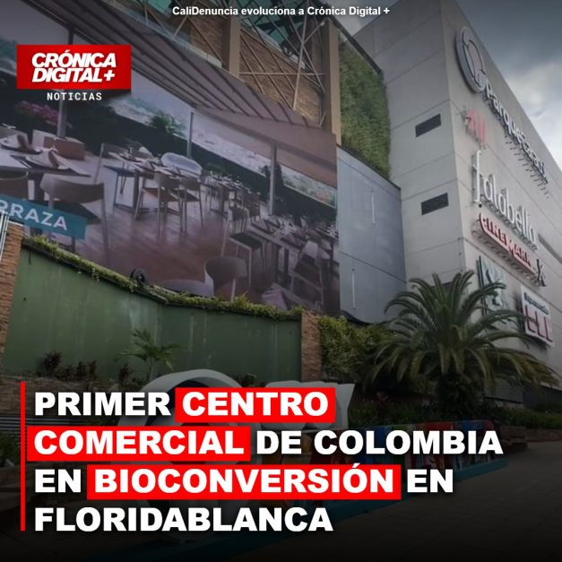 PRIMER CENTRO COMERCIAL DE COLOMBIA EN BIOCONVERSIÓN EN FLORIDABLANCA