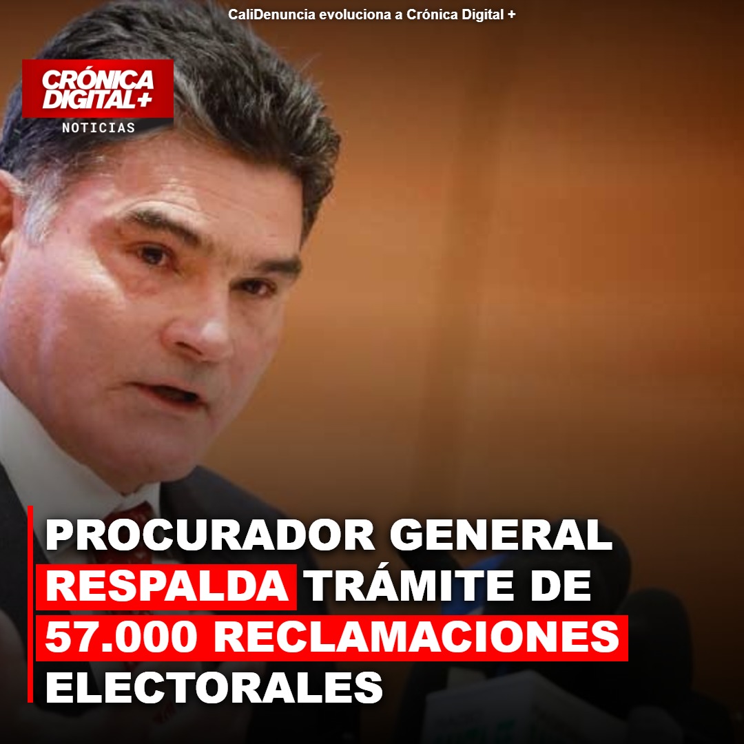Procurador General valida el trámite de 57.000 reclamaciones electorales