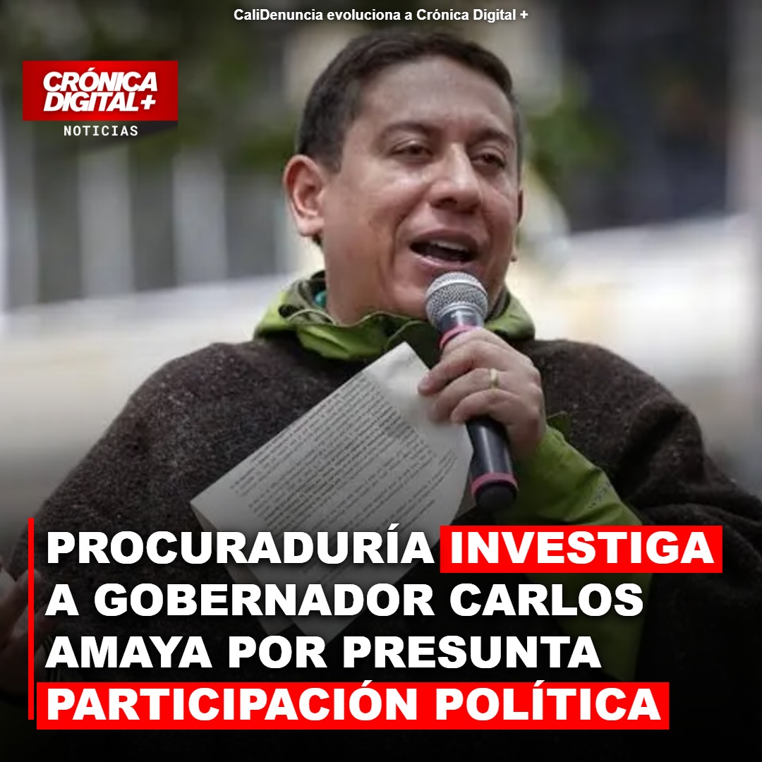 Procuraduría abre investigación contra Carlos Amaya por injerencia política