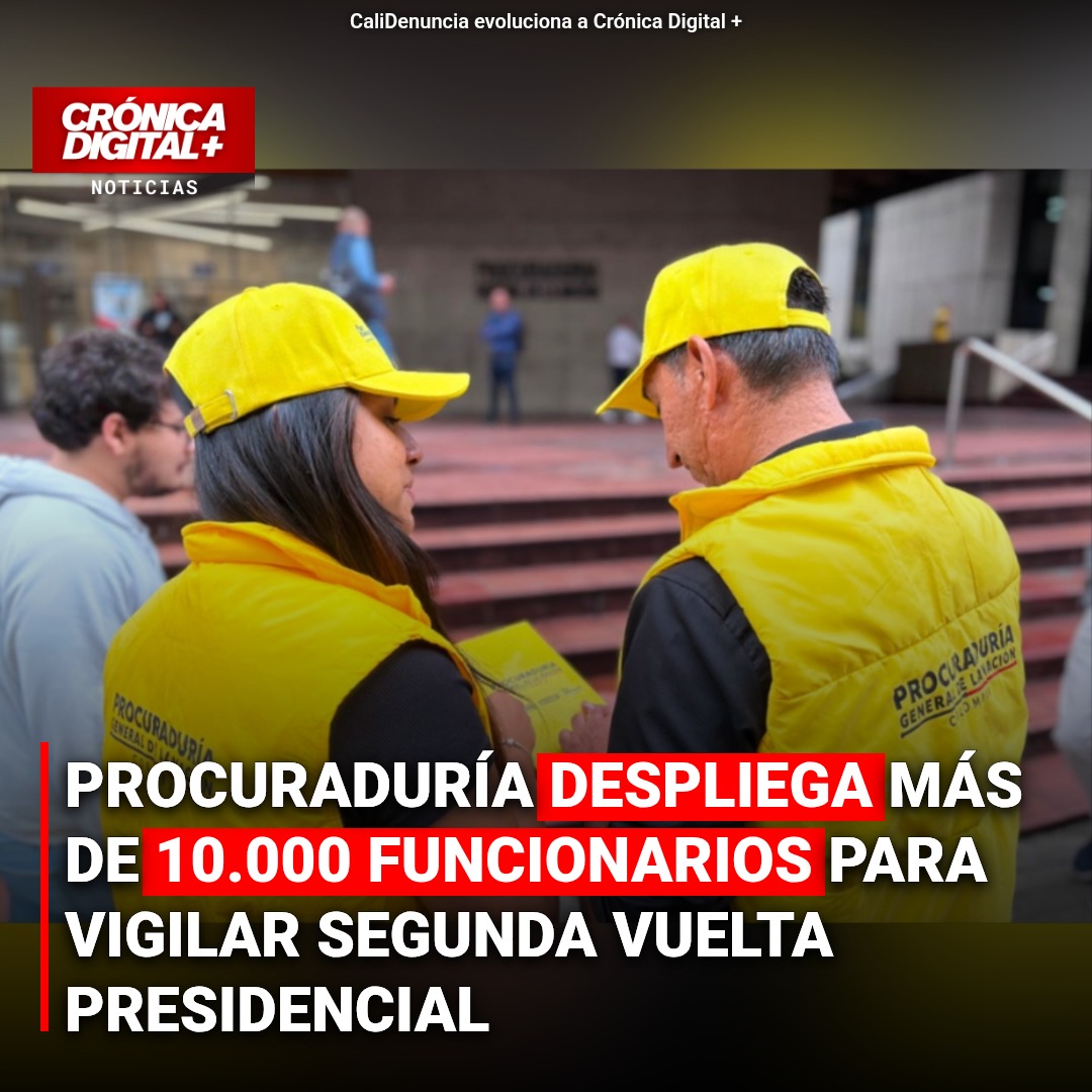 Procuraduría despliega más de 10.000 funcionarios para la segunda vuelta presidencial