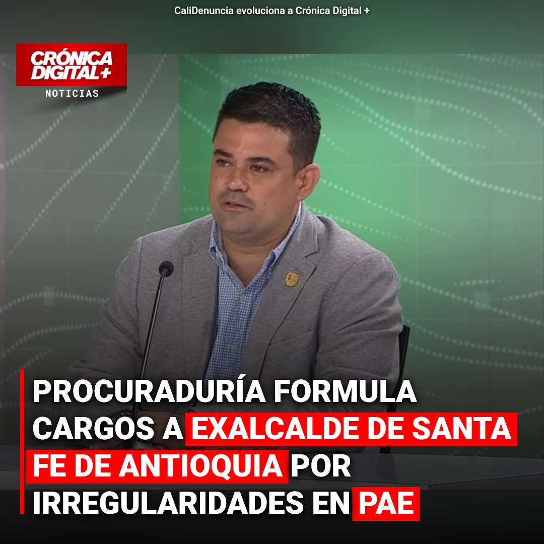 Procuraduría imputa cargos a exalcalde de Santa Fe de Antioquia por demoras en PAE