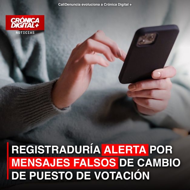 REGISTRADURÍA ALERTA POR MENSAJES FALSOS DE CAMBIO DE PUESTO DE VOTACIÓN