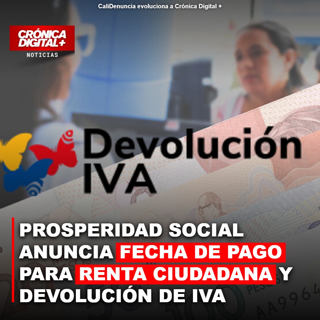 Renta Ciudadana y Devolución IVA: Pagos Inician el 16 de Junio