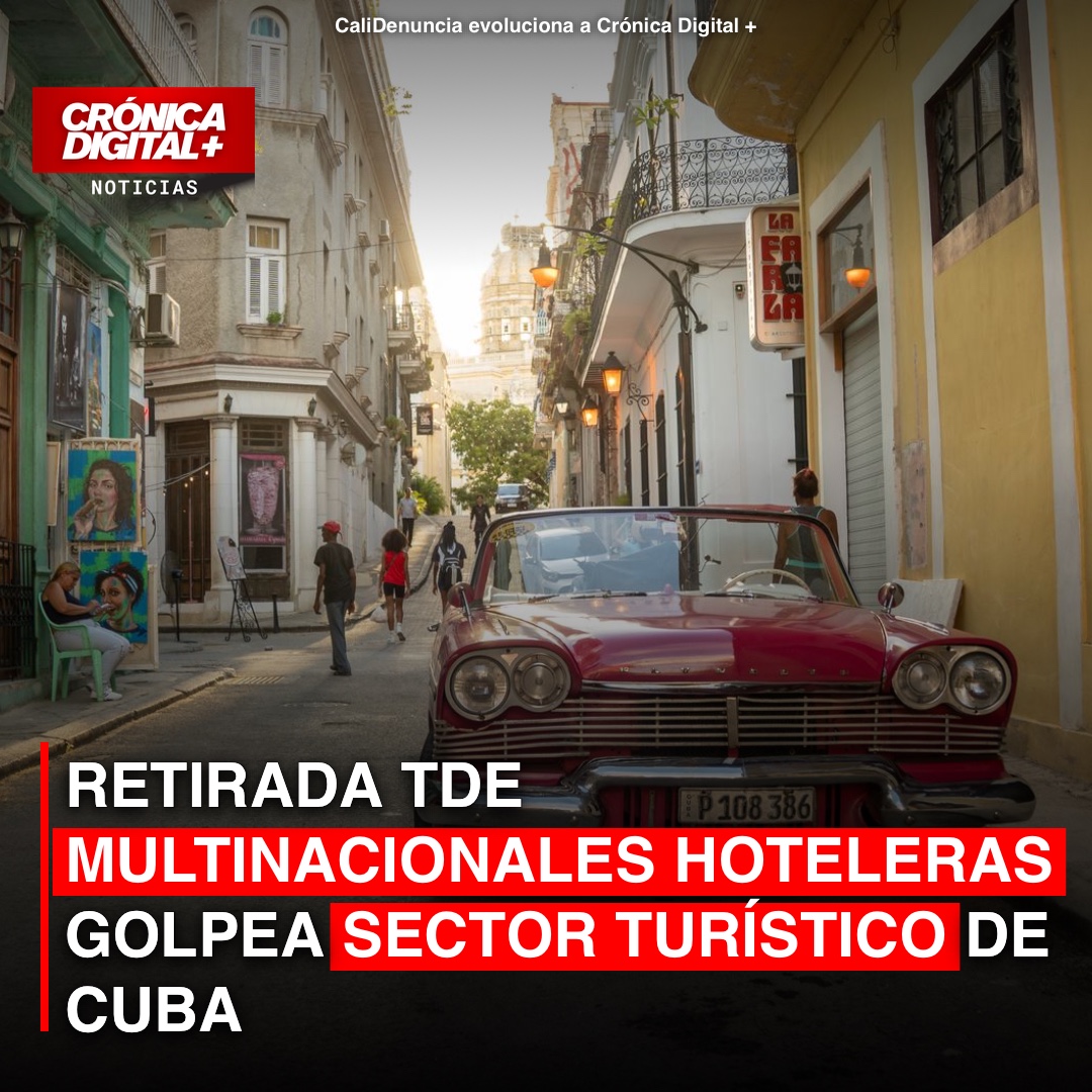 RETIRADA DE MULTINACIONALES HOTELERAS GOLPEA SECTOR TURÍSTICO DE CUBA
