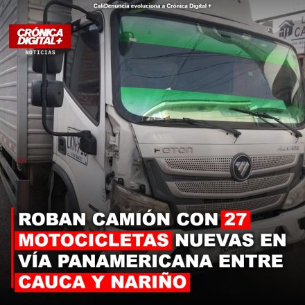 Roban 27 motocicletas nuevas en vía Panamericana; camión recuperado en Cauca