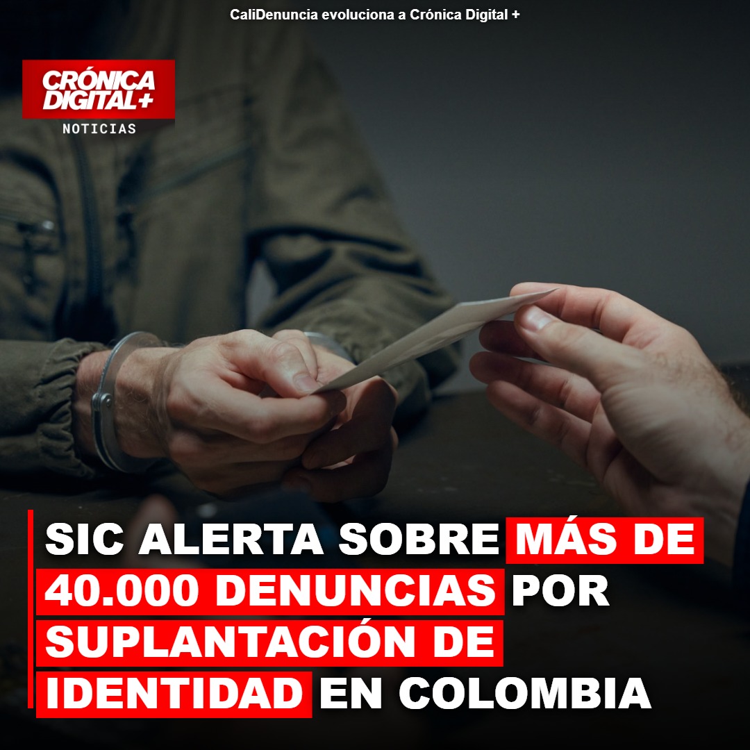Suplantación de Identidad en Colombia: SIC Alerta 40.000 Denuncias Desde 2020