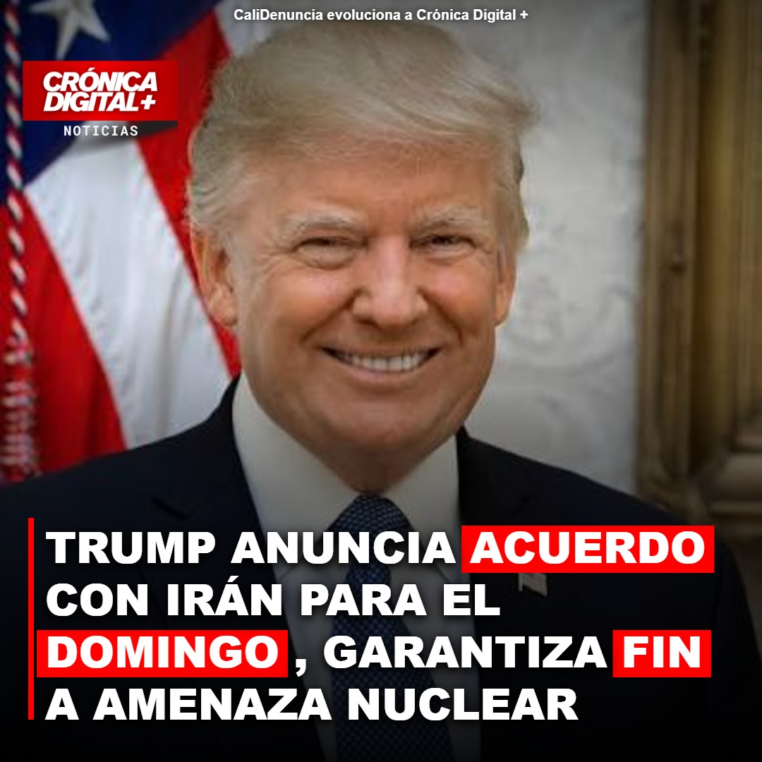 Trump anuncia acuerdo inminente con Irán: adiós a armas nucleares y liberación de Ormuz