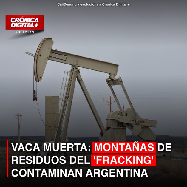 VACA MUERTA: MONTAÑAS DE RESIDUOS DEL ‘FRACKING’ CONTAMINAN ARGENTINA