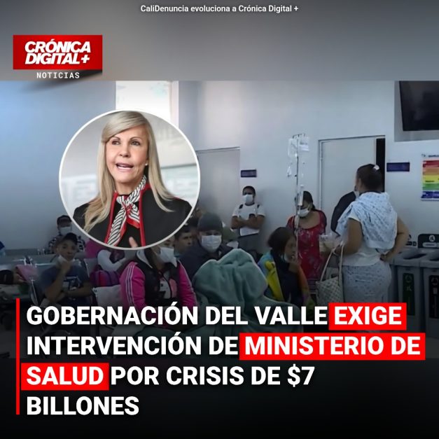 Valle del Cauca: Deuda de $7 billones en salud exige acción urgente al Ministerio
