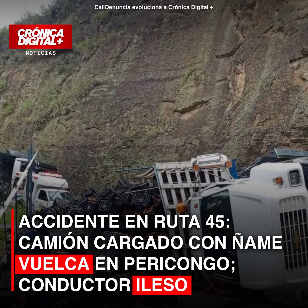 Vuelco de camión con ñame interrumpe tráfico en Ruta 45, Huila