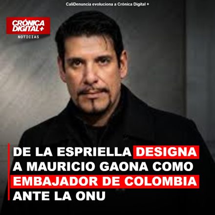Abelardo De La Espriella designa a Mauricio Gaona como embajador de Colombia ante la ONU