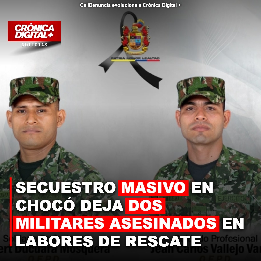 Ataque del ELN en Chocó: Dos militares asesinados en rescate de secuestrados