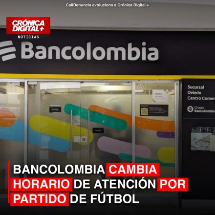 Bancolombia Ajusta Horario de Sucursales por Partido Clave