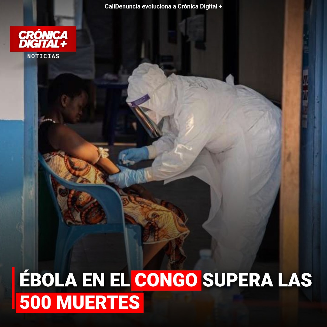ÉBOLA EN EL CONGO SUPERA LAS 500 MUERTES