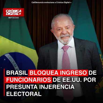 Brasil veta entrada a funcionarios de EE. UU. por injerencia electoral