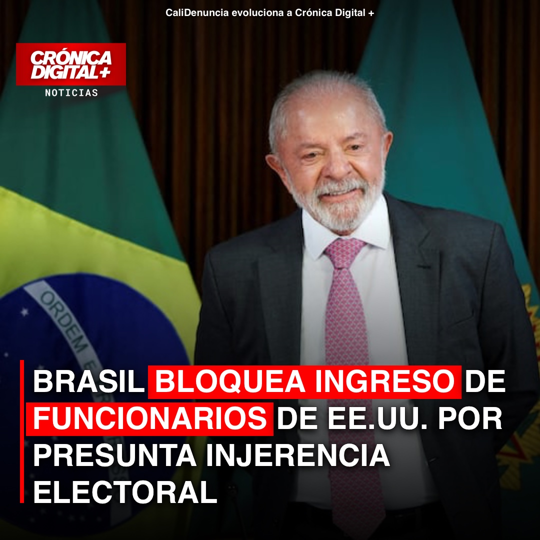 Brasil veta entrada a funcionarios de EE. UU. por injerencia electoral