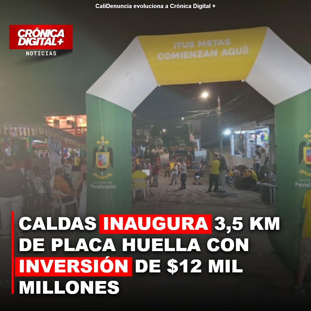 Caldas: Millonaria inversión en Pensilvania fortalece infraestructura rural