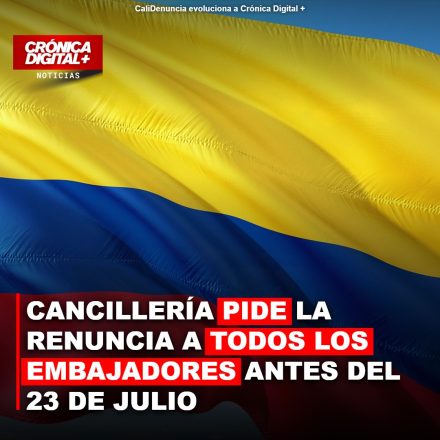 Cancillería ordena dimisión anticipada a embajadores colombianos