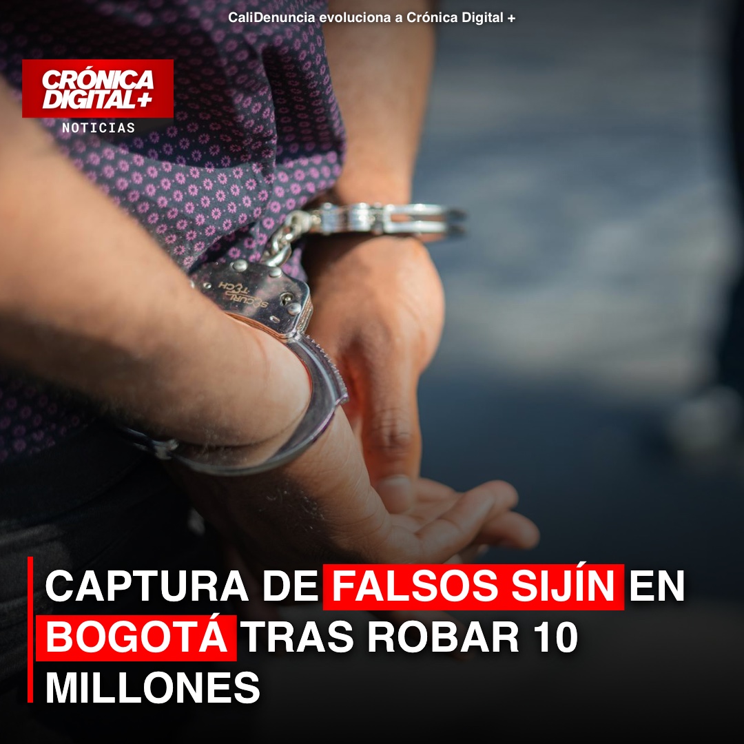 Capturan en Bogotá banda que simulaba ser Sijín para robar 10 millones