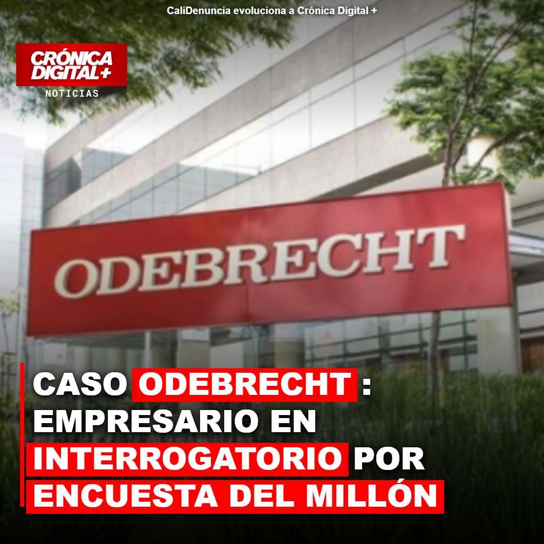CASO ODEBRECHT: EMPRESARIO EN INTERROGATORIO POR ENCUESTA DEL MILLÓN