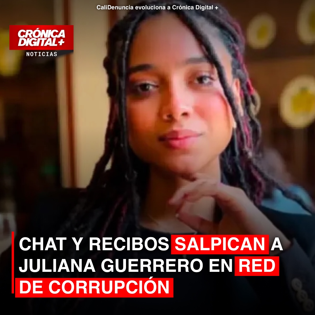 Chats y recibos vinculan a Juliana Guerrero con presunta trama contractual