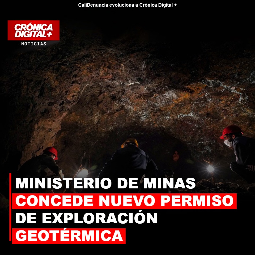 Colombia autoriza exploración geotérmica clave en El Barranquero