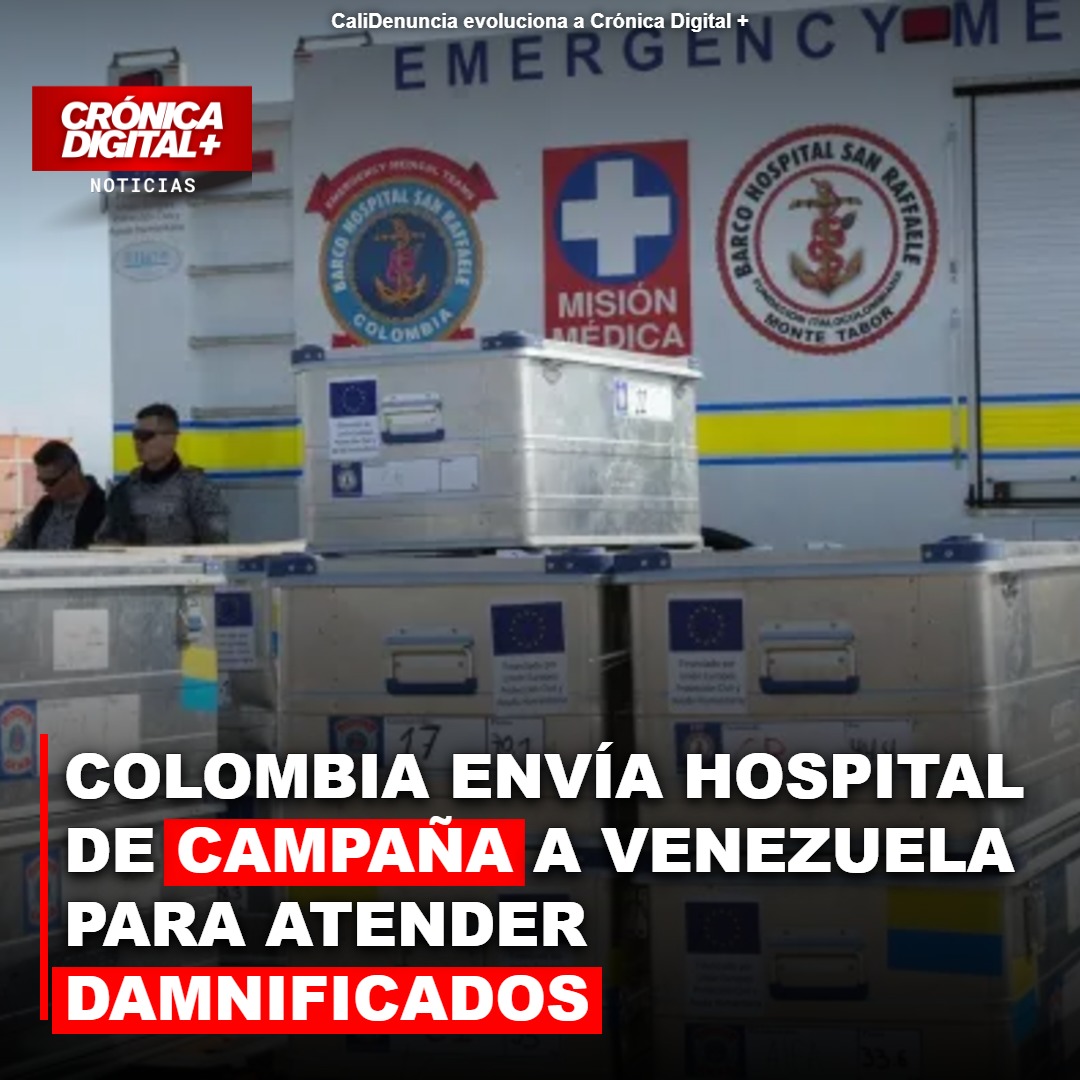 Colombia Envía Hospital de Campaña Certificado a Venezuela por Terremotos