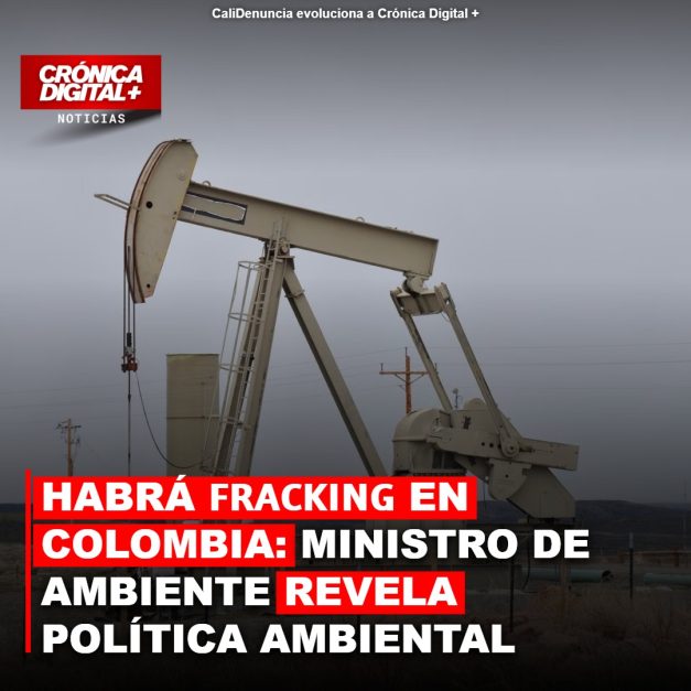 Colombia: Ministro de Ambiente limita fracking con nueva política