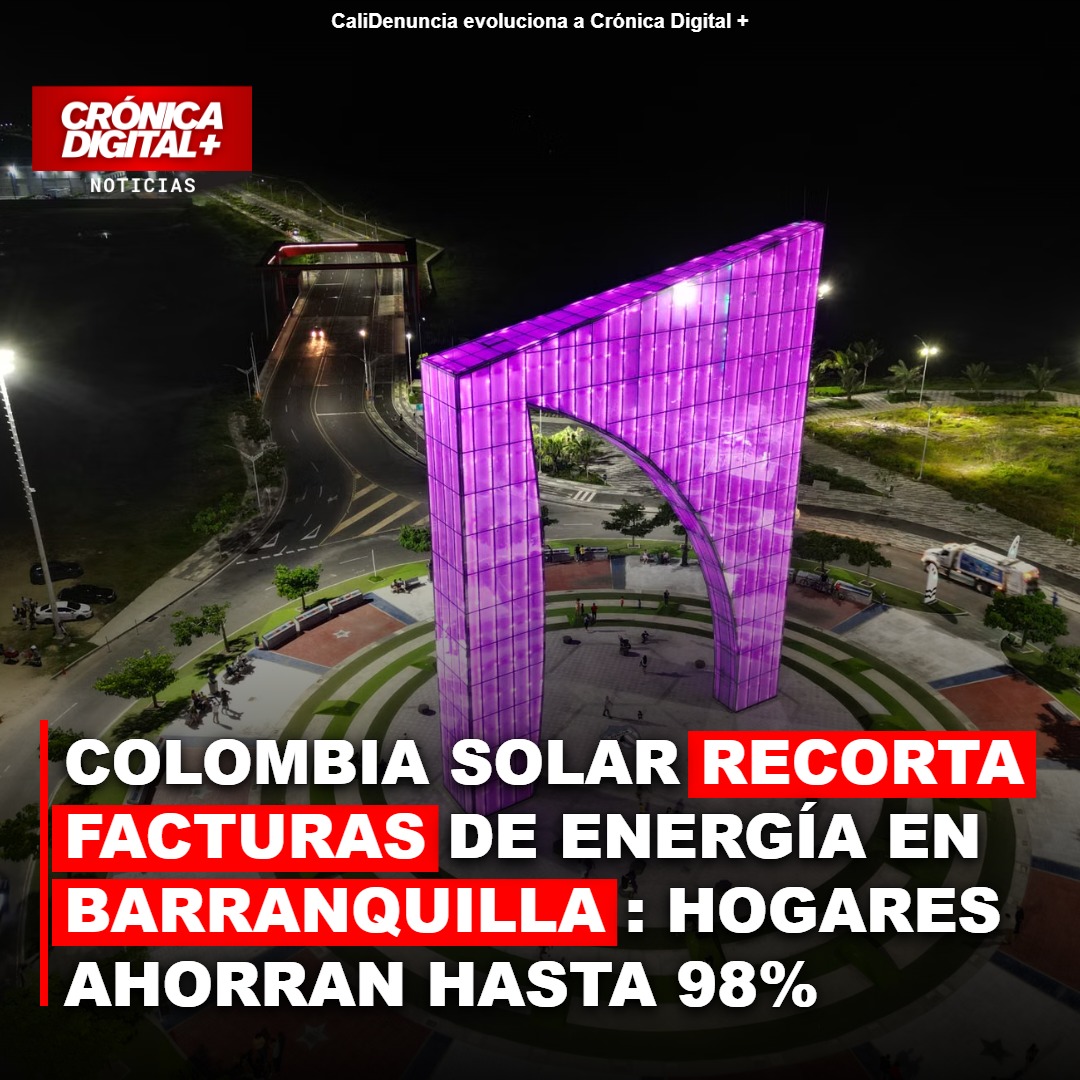 Colombia Solar Reduce Facturas en Barranquilla: Ahorros de Hasta 98%