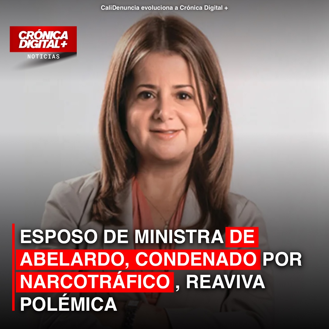 Condena por Narcotráfico del Esposo de Ministra Genera Revuelo
