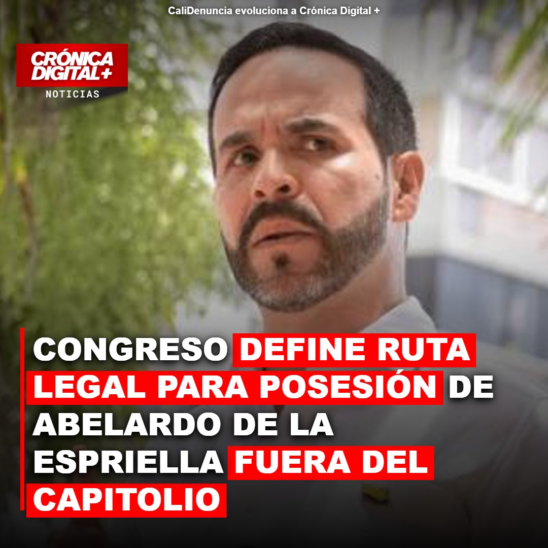 Congreso autoriza posesión presidencial de De La Espriella fuera del Capitolio