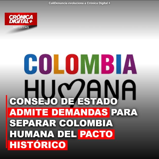 Consejo de Estado Revisará Legalidad de Vinculación de Colombia Humana al Pacto Histórico