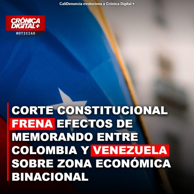 Corte Constitucional congela acuerdo fronterizo Colombia-Venezuela