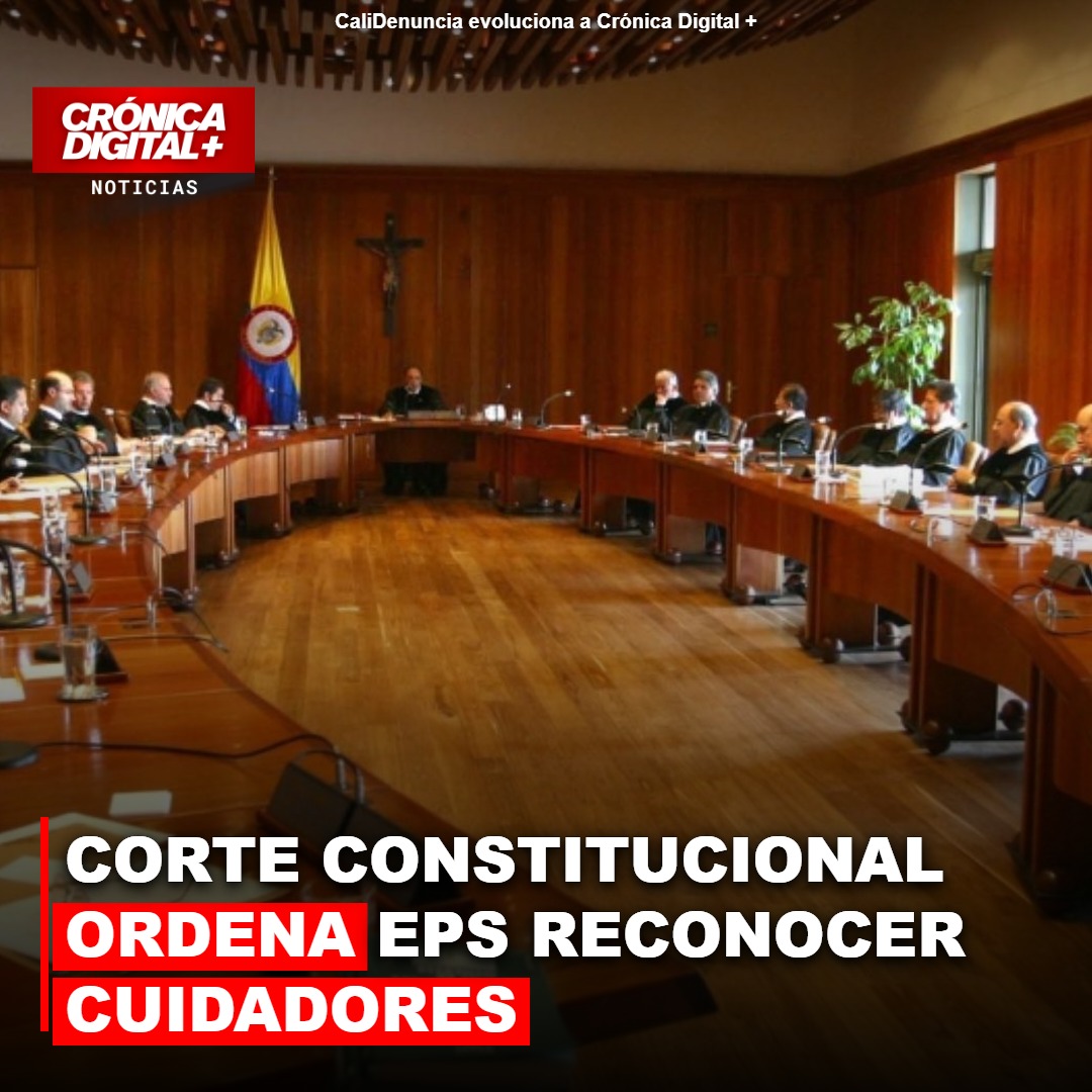 Corte Constitucional ordena a EPS reconocer cuidadores de familias
