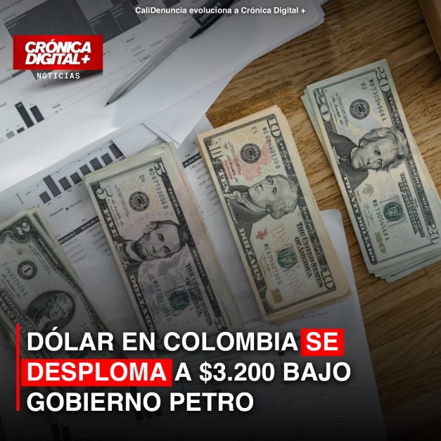 Dólar en Colombia Cae a $3.200 al Final del Gobierno Petro