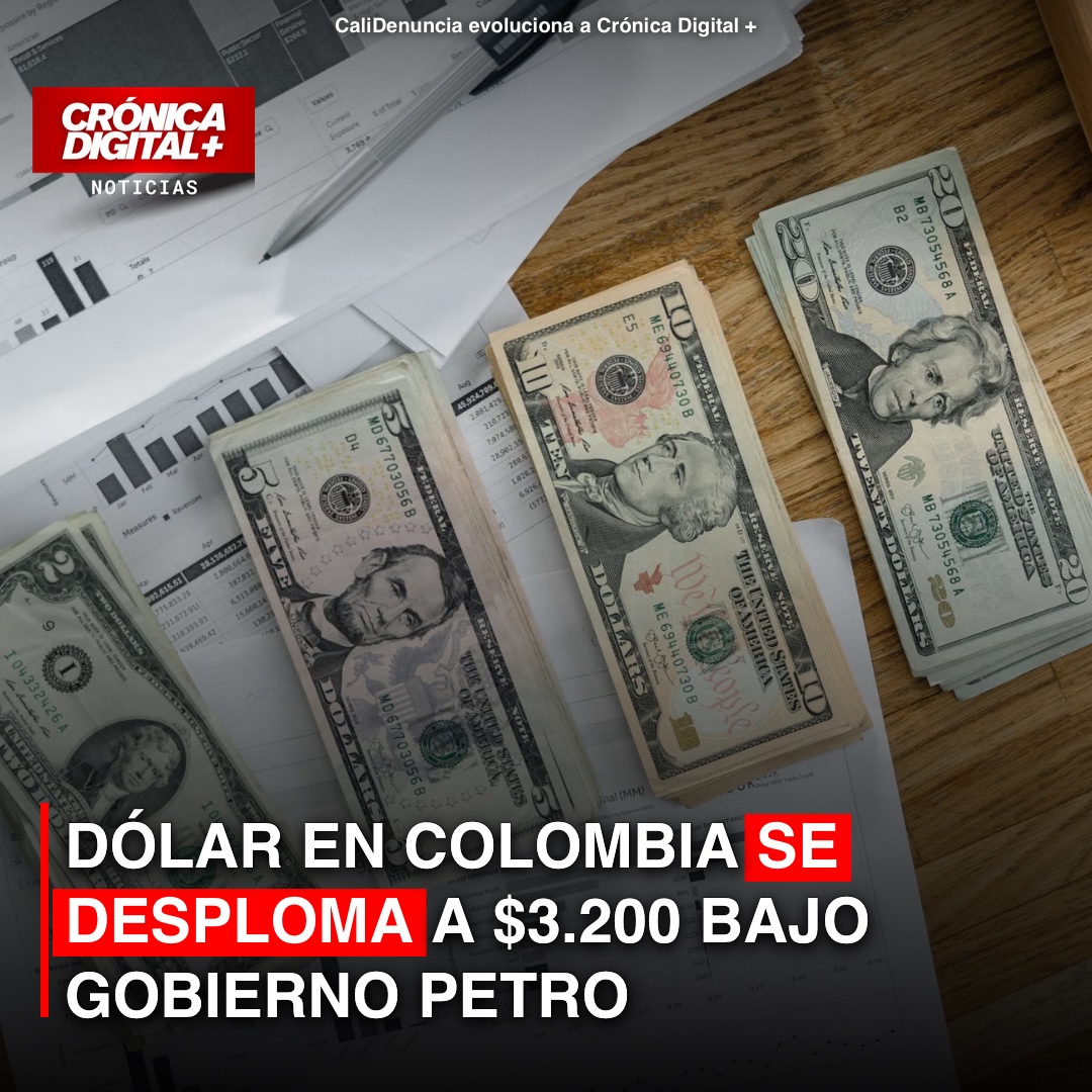 Dólar en Colombia Cae a $3.200 al Final del Gobierno Petro