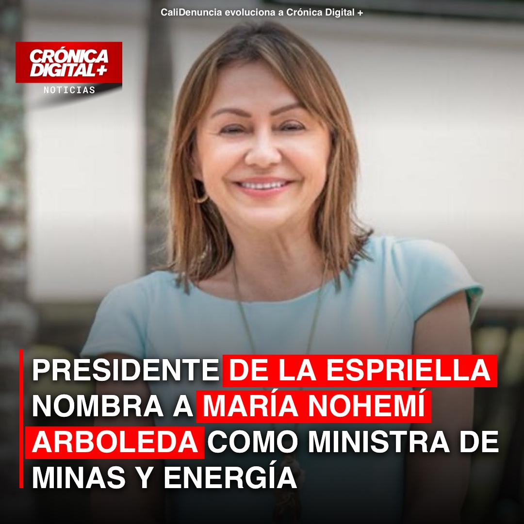 De la Espriella designa a María Nohemí Arboleda en Minas y Energía