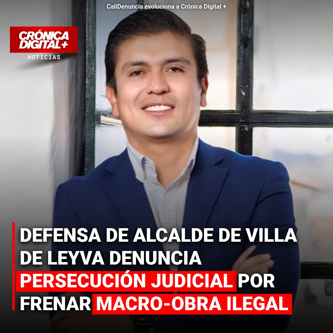 Defensa del alcalde de Villa de Leyva califica detención como persecución judicial
