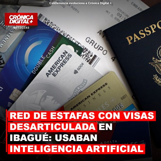 Desarticulada red de estafas con visas falsas en Ibagué que usaba Inteligencia Artificial