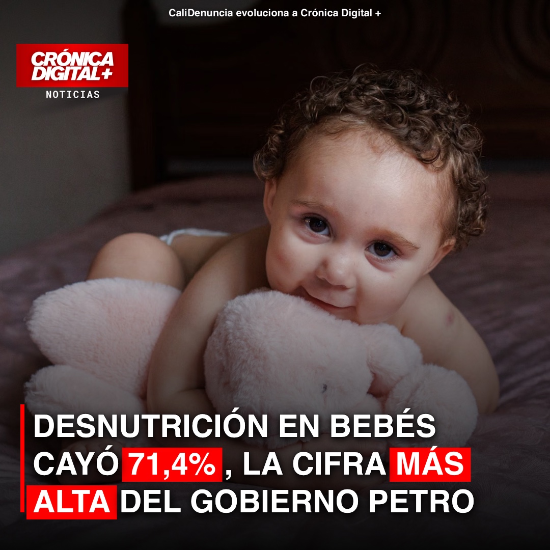 DESNUTRICIÓN EN BEBÉS CAYÓ 71,4%, LA CIFRA MÁS ALTA DEL GOBIERNO PETRO