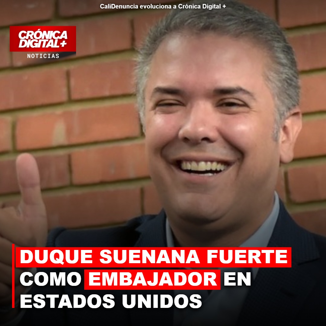 DUQUE SUENANA FUERTE COMO EMBAJADOR EN ESTADOS UNIDOS BAJO GOBIERNO DE LA ESPRIELLA