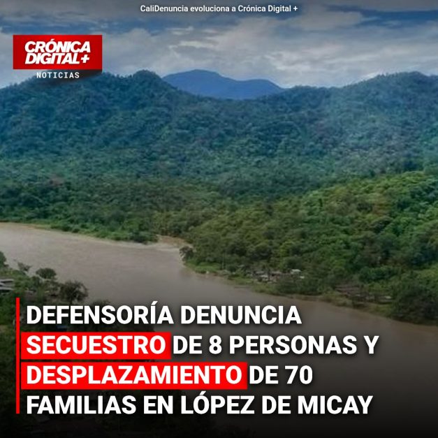 ELN mantiene secuestrados ocho y desplaza 70 familias en López de Micay