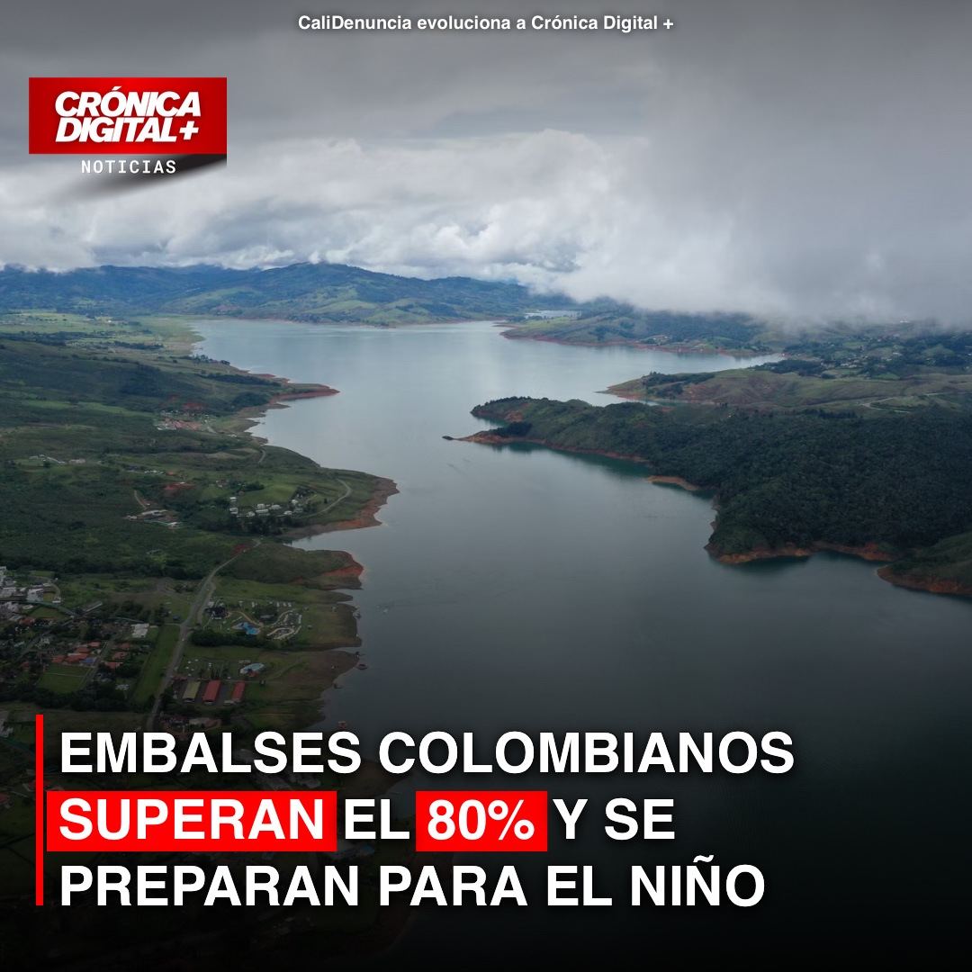 Embalses colombianos alcanzan 80% de nivel hídrico ante El Niño
